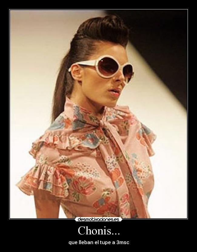 Chonis... -