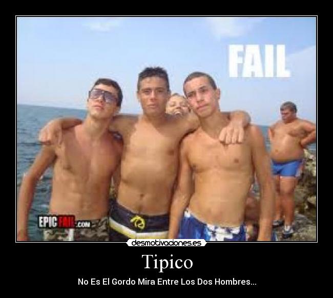 Tipico - No Es El Gordo Mira Entre Los Dos Hombres...