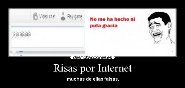 Risas por Internet - muchas de ellas falsas.