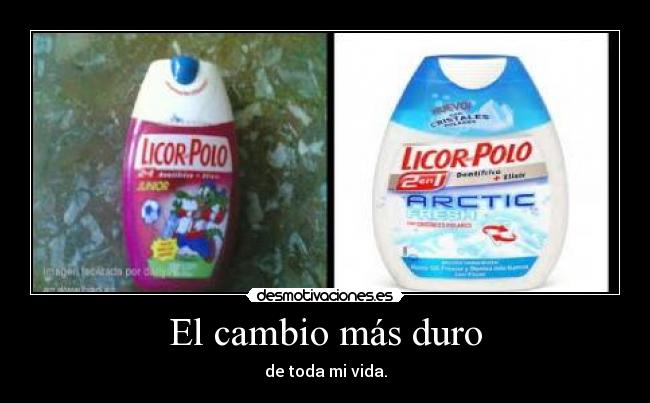 El cambio más duro -
