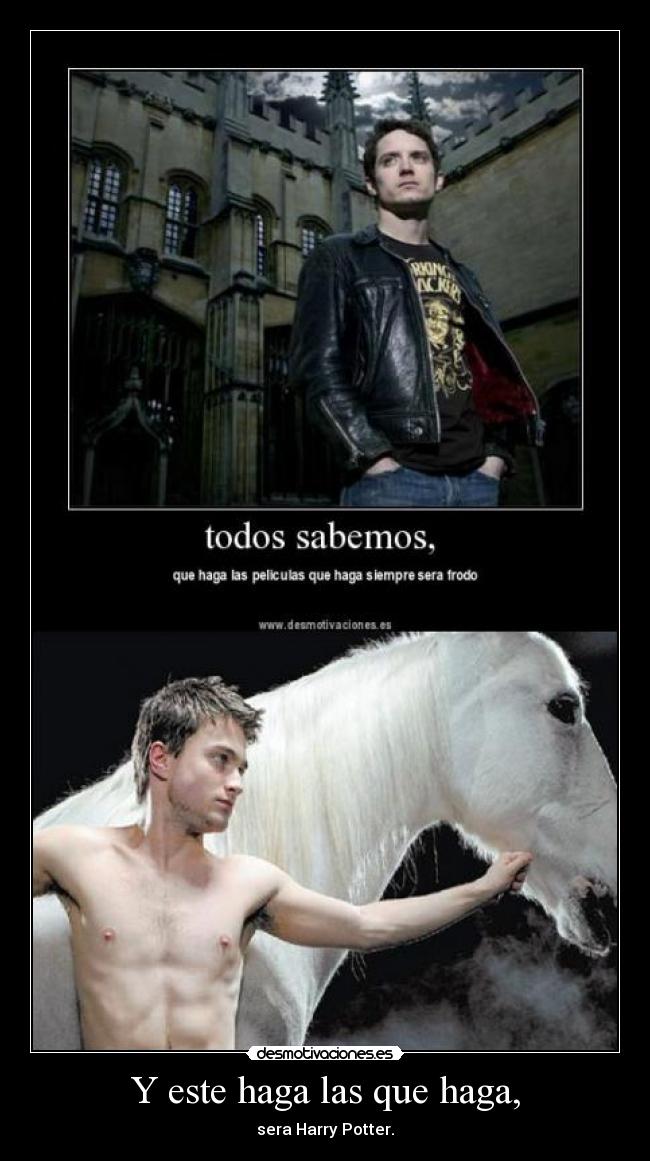 Y este haga las que haga, - 