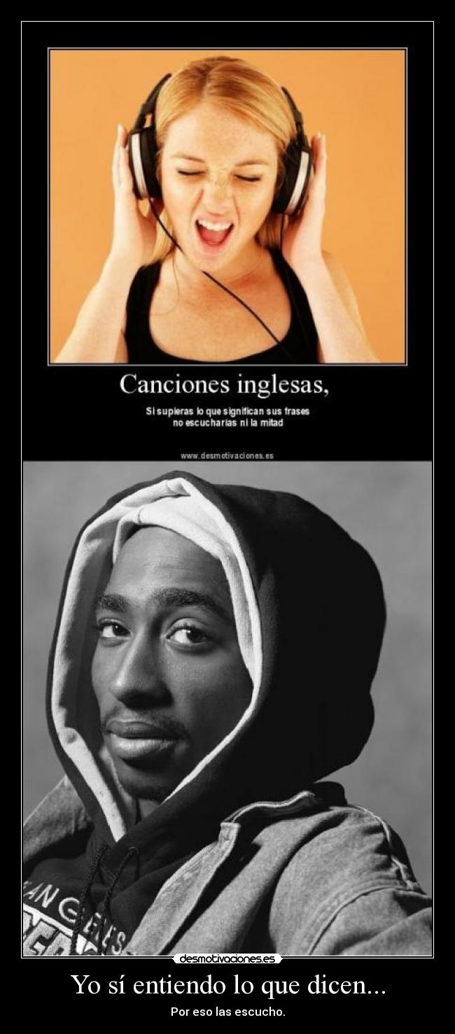 Yo sí entiendo lo que dicen... -