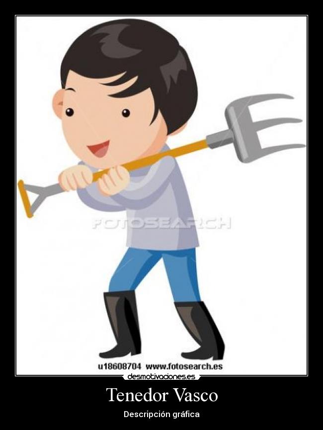 Tenedor Vasco - Descripción gráfica