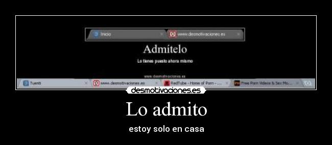 Lo admito - estoy solo en casa