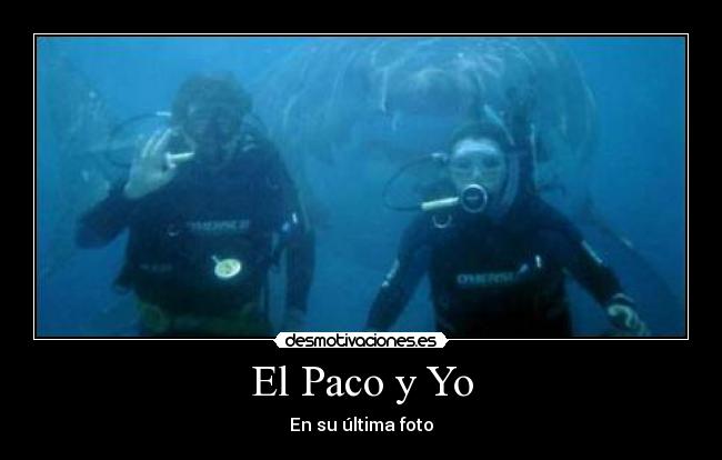El Paco y Yo -