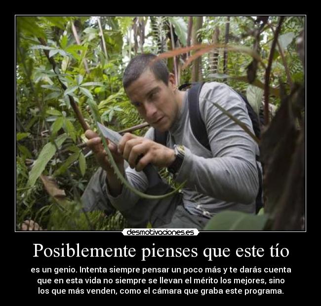 Posiblemente pienses que este tío - 