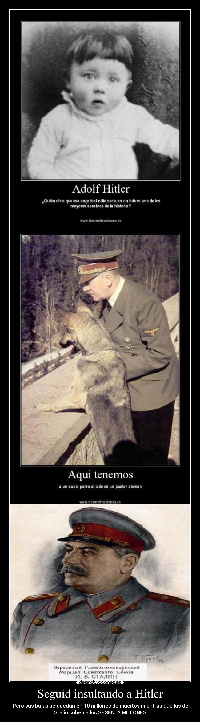 Seguid insultando a Hitler -