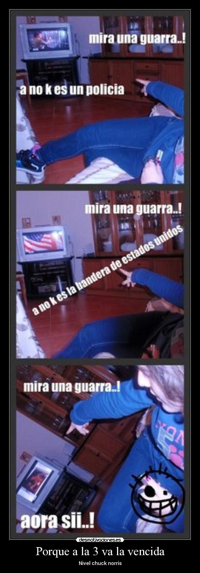 Porque a la 3 va la vencida -