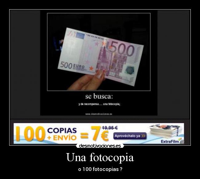 Una fotocopia - o 100 fotocopias ?