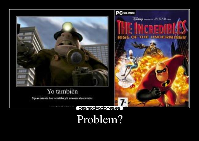 Problem? - 