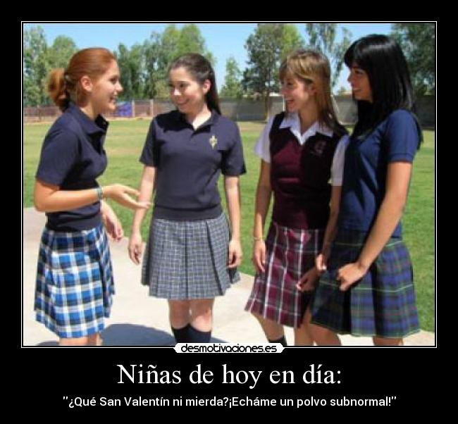 Niñas de hoy en día: - 