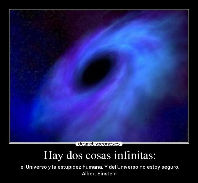 carteles universo estupidez einstein desmotivaciones