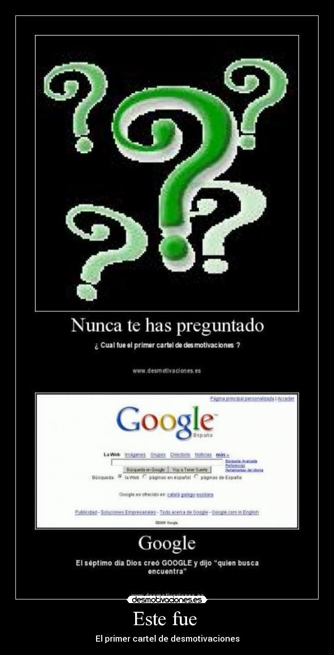 Este fue  - El primer cartel de desmotivaciones