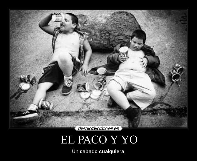 EL PACO Y YO - 