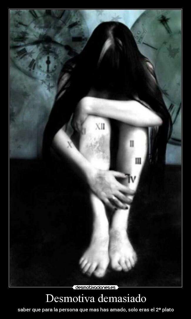 Desmotiva demasiado - 