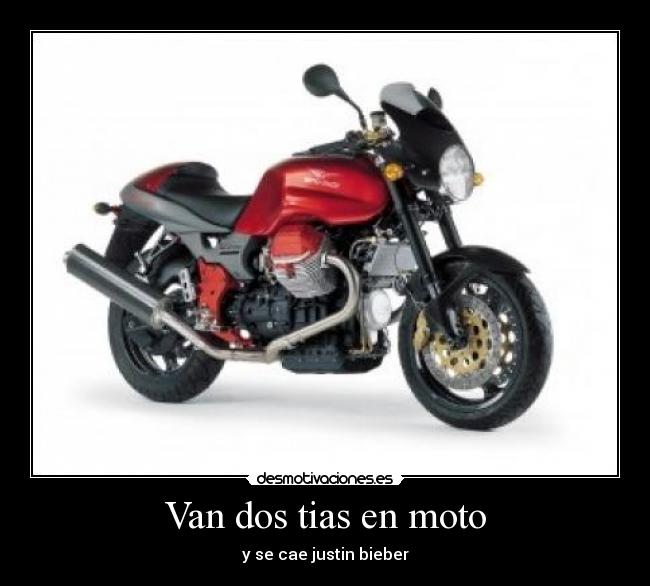 Van dos tias en moto - y se cae justin bieber
