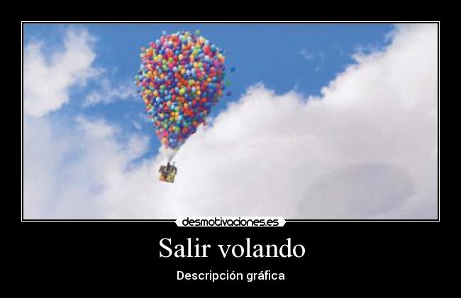 carteles salir volando desmotivaciones