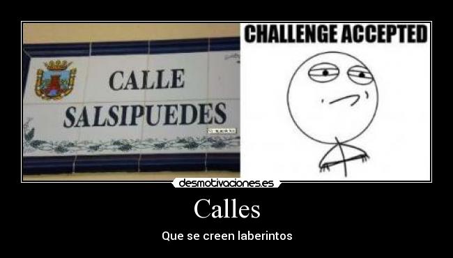 Calles - Que se creen laberintos