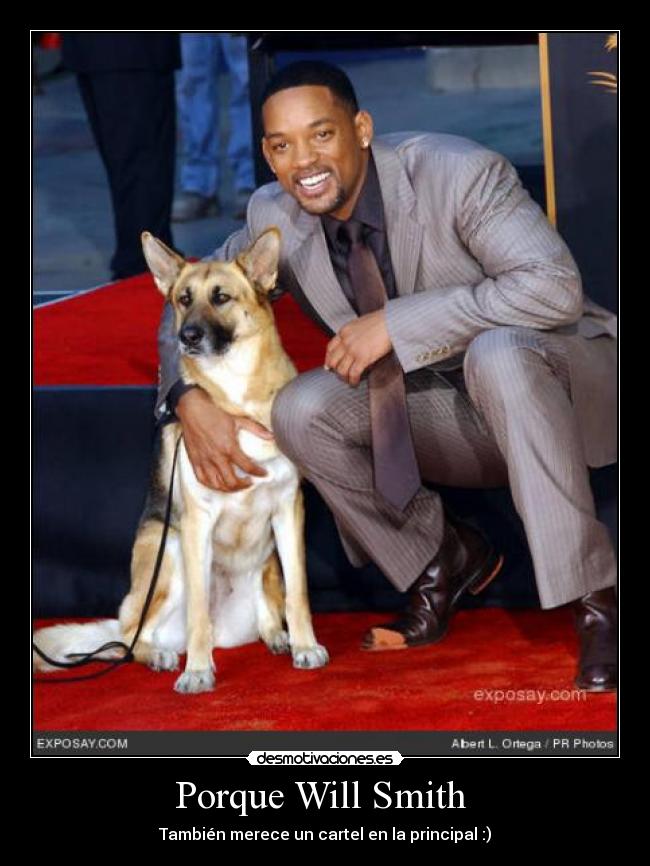 Porque Will Smith -