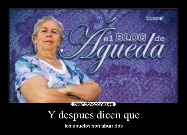 Y despues dicen que -