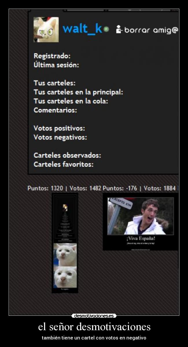 el señor desmotivaciones - también tiene un cartel con votos en negativo