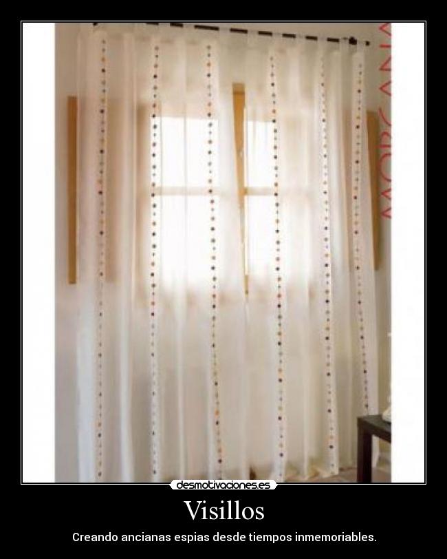 Visillos - Creando ancianas espias desde tiempos inmemoriables.
