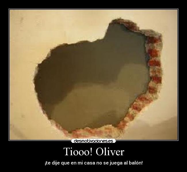 Tiooo! Oliver -