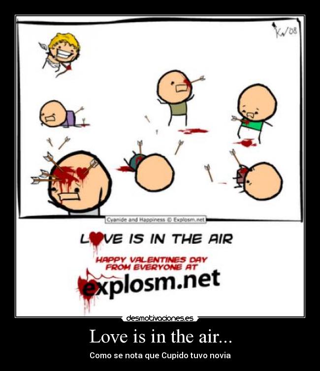 Love is in the air... - Como se nota que Cupido tuvo novia