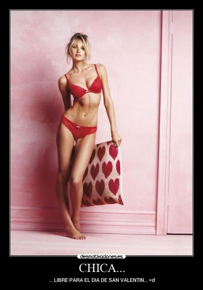 CHICA... - ... LIBRE PARA EL DIA DE SAN VALENTIN... =d
