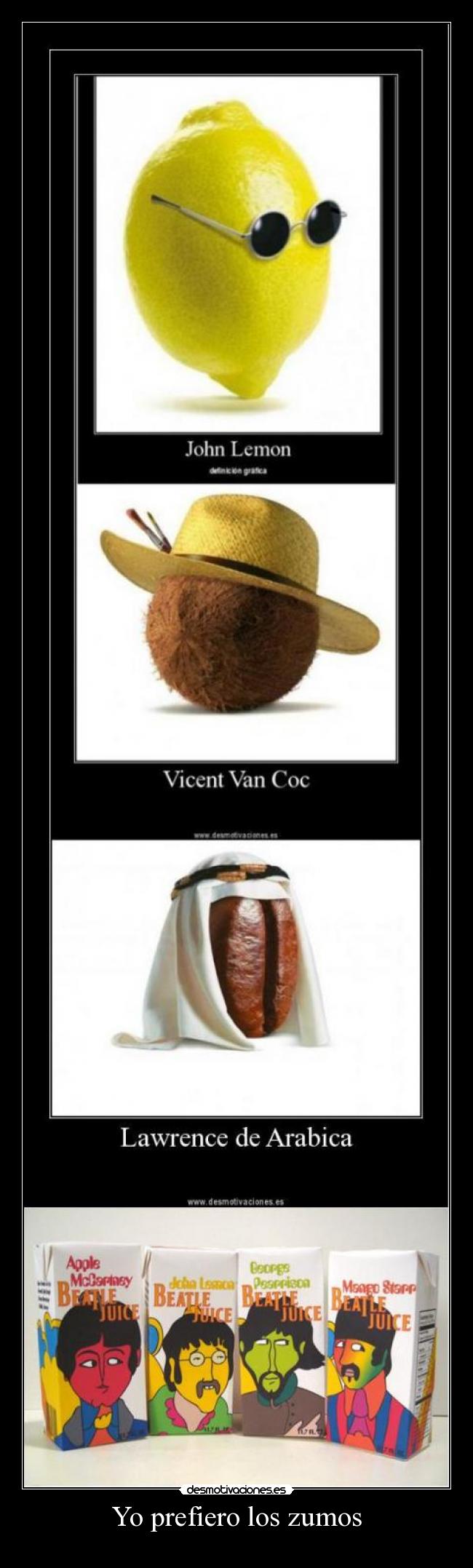 Yo prefiero los zumos -