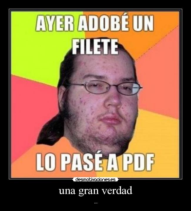 una gran verdad - ...