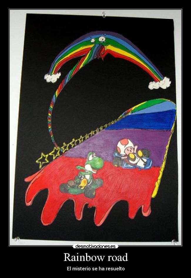 Rainbow road - El misterio se ha resuelto