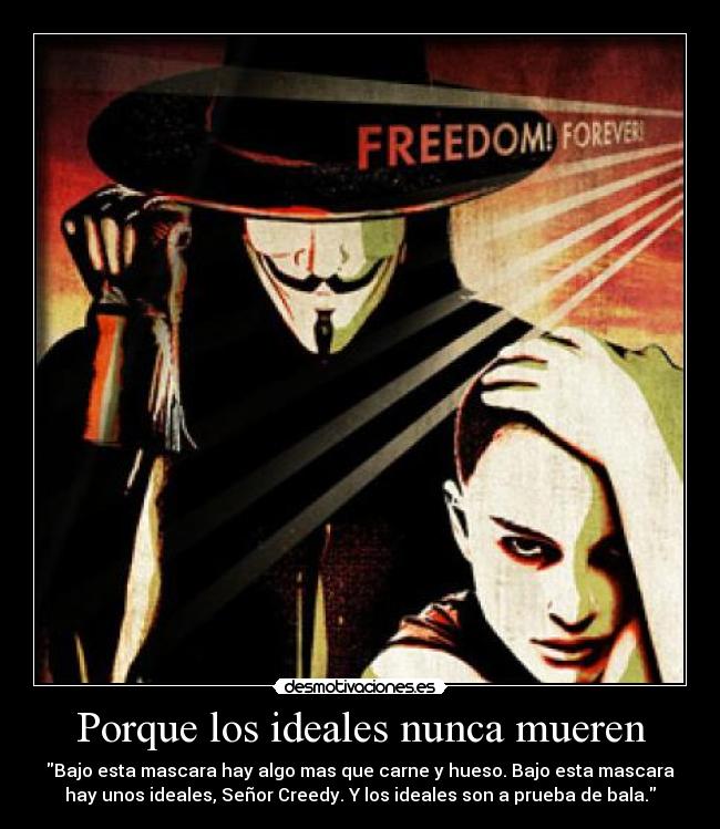 Porque los ideales nunca mueren -