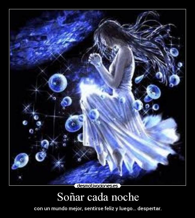Soñar cada noche -