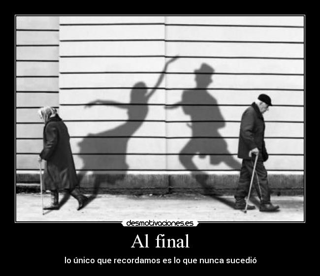 Al final -