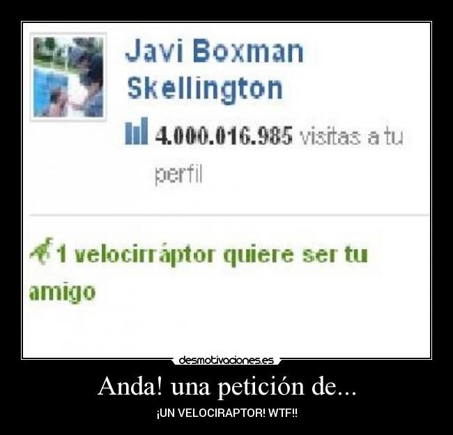 Anda! una petición de... -