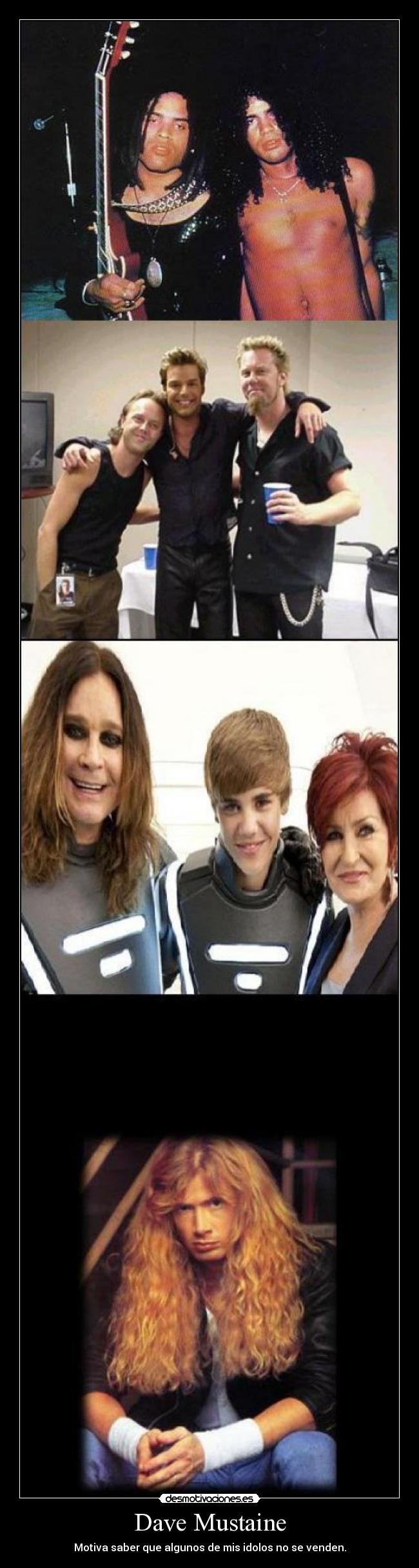 Dave Mustaine - Motiva saber que algunos de mis idolos no se venden.