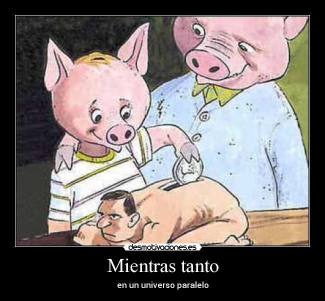 Mientras tanto - en un universo paralelo