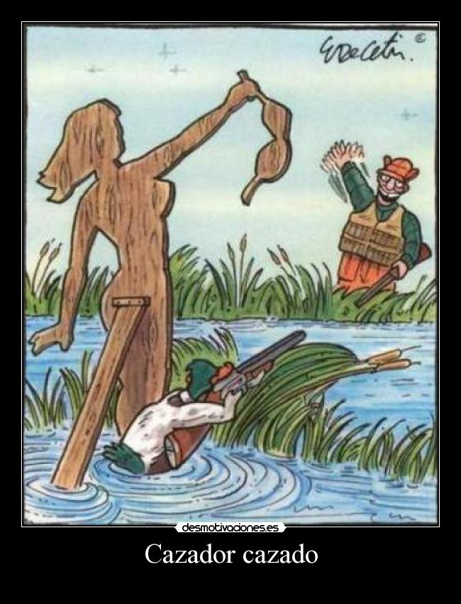 Cazador cazado -