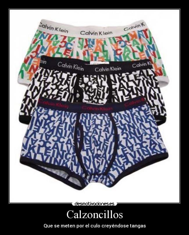 Calzoncillos - Que se meten por el culo creyéndose tangas