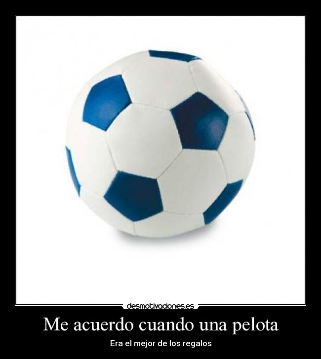 Me acuerdo cuando una pelota - 