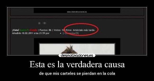 Esta es la verdadera causa - de que mis carteles se pierdan en la cola