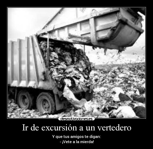 Ir de excursión a un vertedero - 