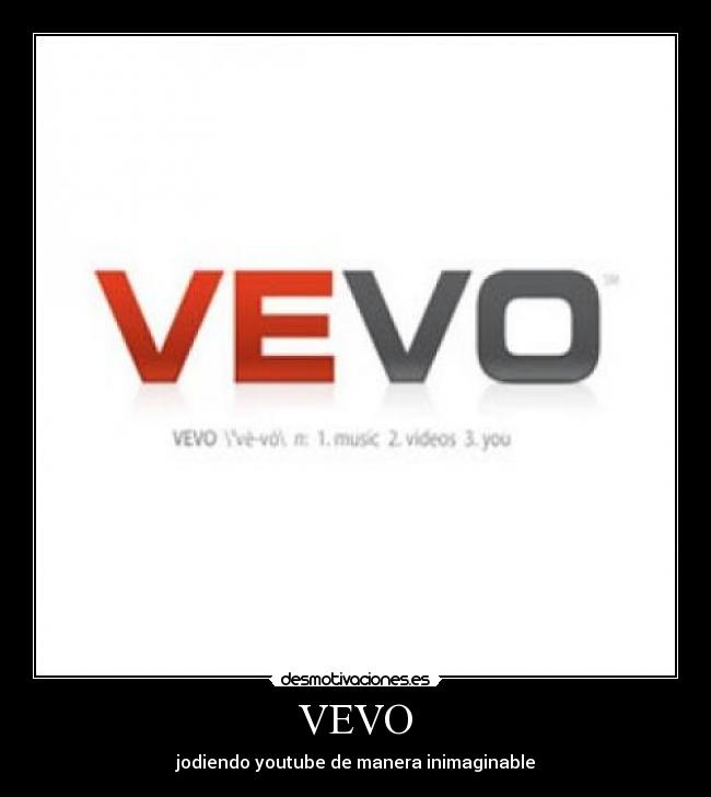 VEVO - jodiendo youtube de manera inimaginable