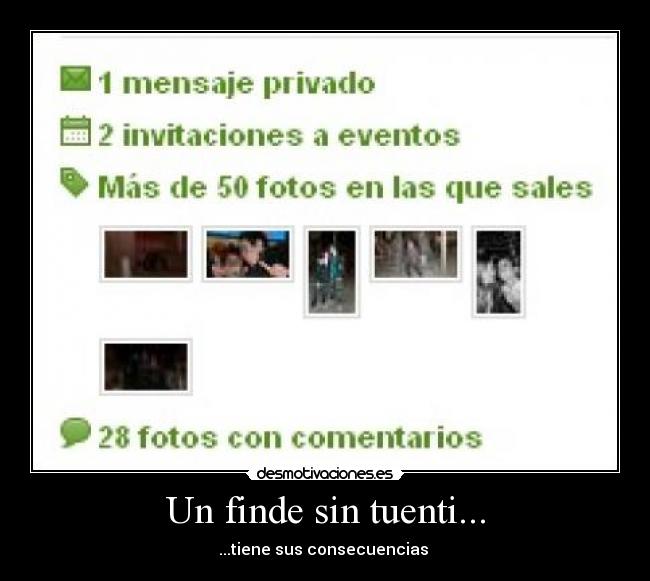 Un finde sin tuenti... - ...tiene sus consecuencias
