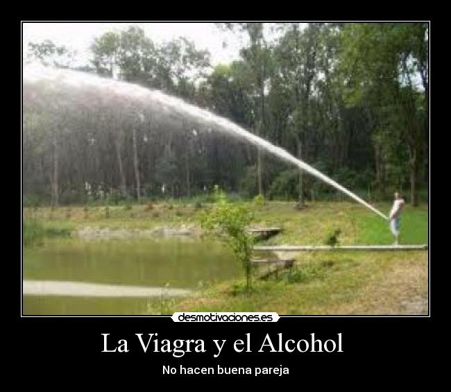 La Viagra y el Alcohol  - No hacen buena pareja