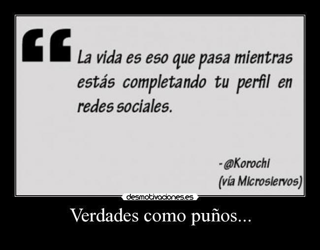 Verdades como puños... - 