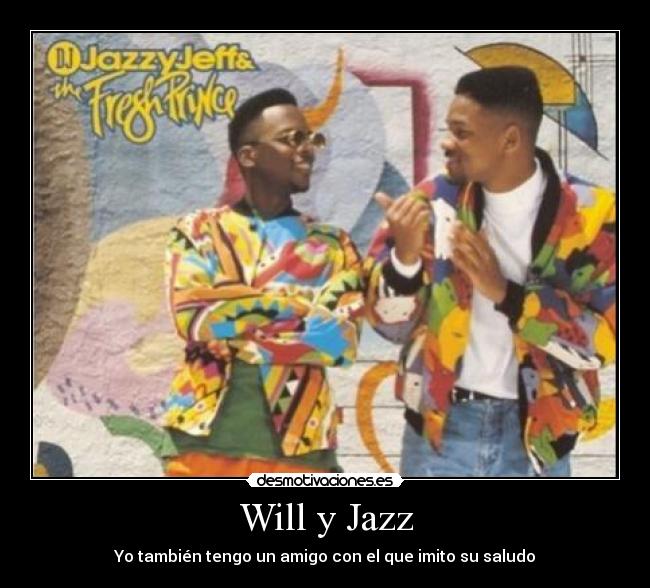 Will y Jazz - 