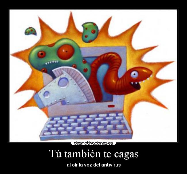 Tú también te cagas -