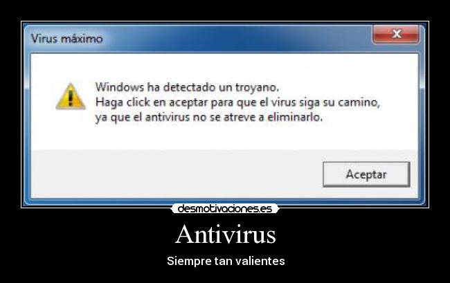 Antivirus - Siempre tan valientes